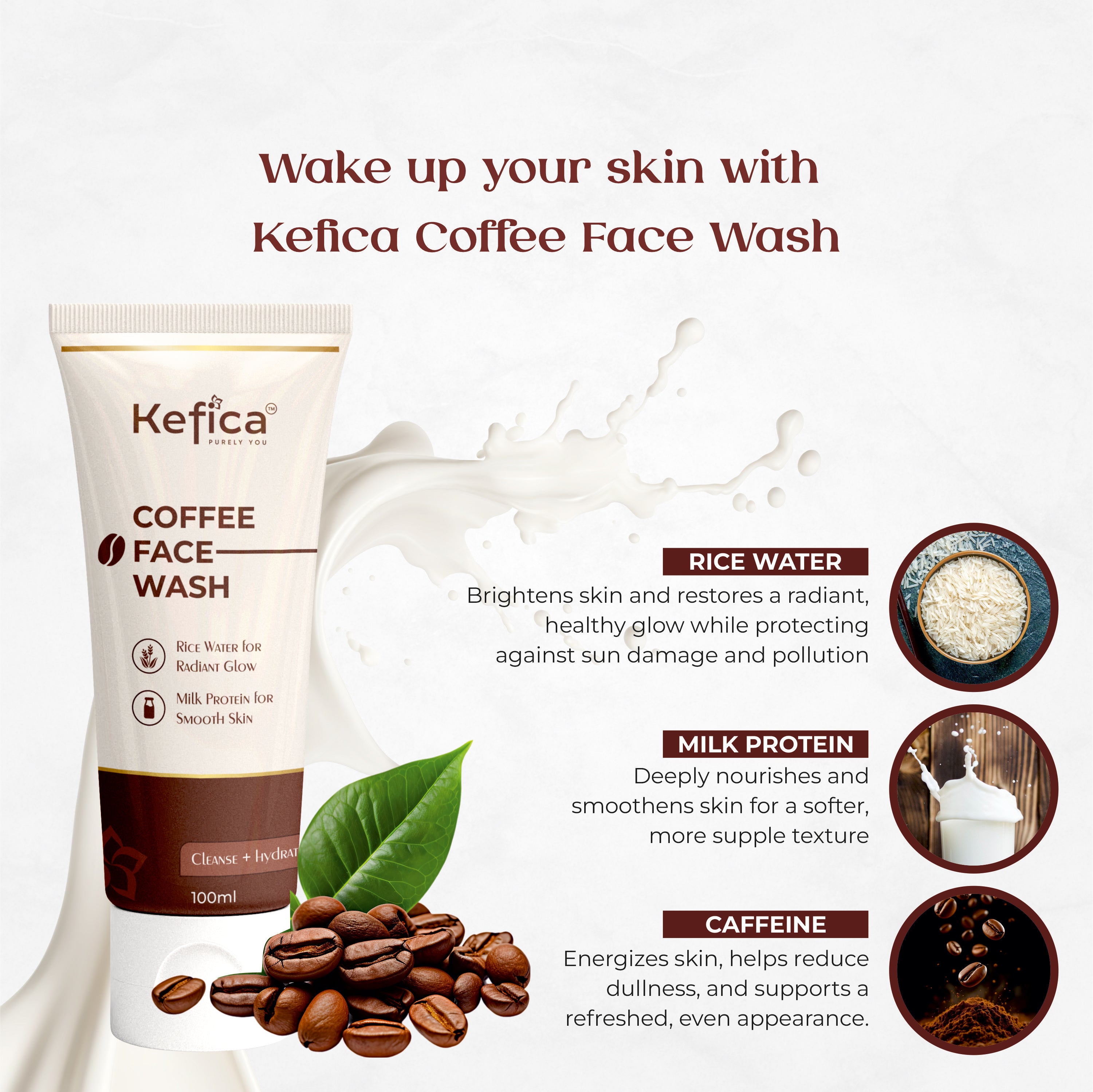 Kefica Coffee Face Wash – With Rice Water & Milk Protein for Radiant, Smooth Skin (100ml)